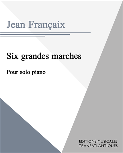 Six grandes marches — 让·弗朗赛