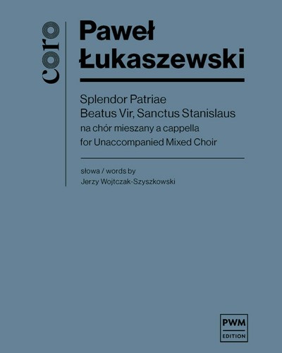 Splendor Patriae — Paweł Łukaszewski