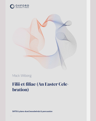 Filii et filiae (An Easter Celebration) — Mack Wilberg