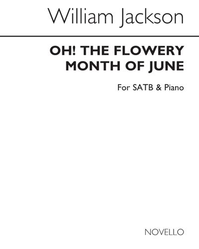 Oh! the flowery month of June — William Jackson