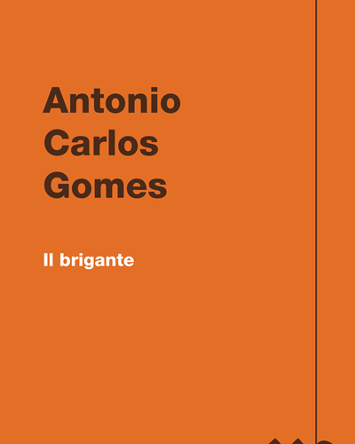 Il brigante — 安东尼奥·卡洛斯·戈麦斯