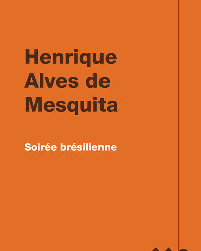 Soirée brésilienne — Henrique Alves de Mesquita