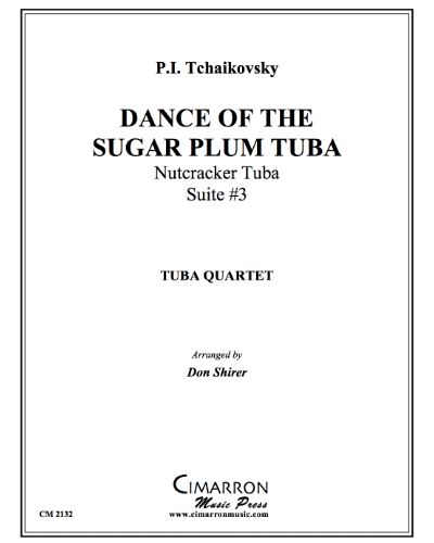 Dance of the Sugar Plum Tuba — Pyotr Ilyich Tchaikovsky