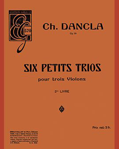 Six Petits Trios, op. 99, Vol. 2 — 丹克拉