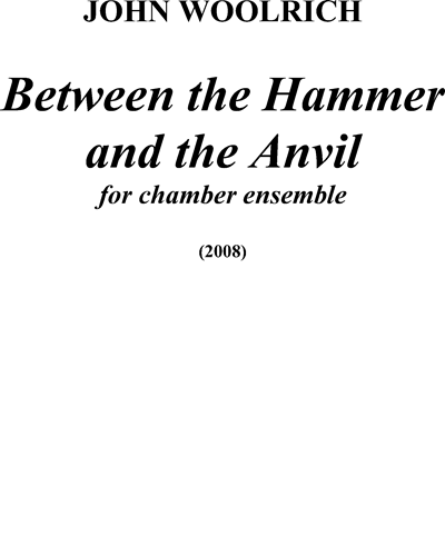 Between the Hammer and the Anvil — John Woolrich