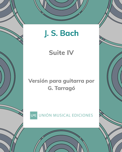 Suite No. 4 for Solo Cello, BWV 1010 (Transcription for Guitar) — 巴赫