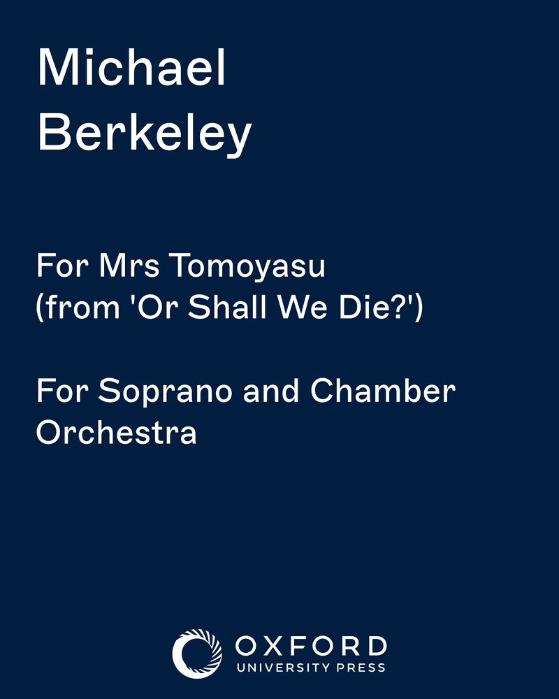 For Mrs Tomoyasu (from 'Or Shall We Die?') — Michael Berkeley