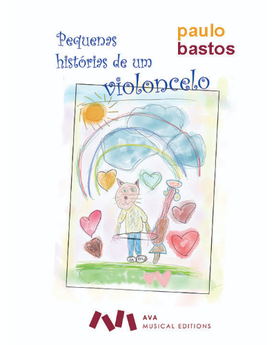 Pequenas Histórias de um Violoncelo — Paulo Bastos