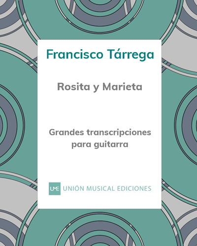 Rosita (Polka) & 'Marieta!' (Mazurka) — 塔雷加