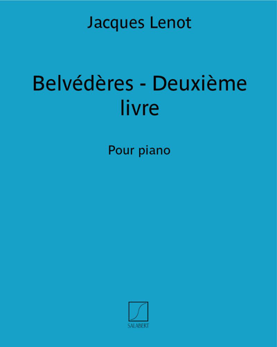 Belvédères - Deuxième livre — Jacques Lenot