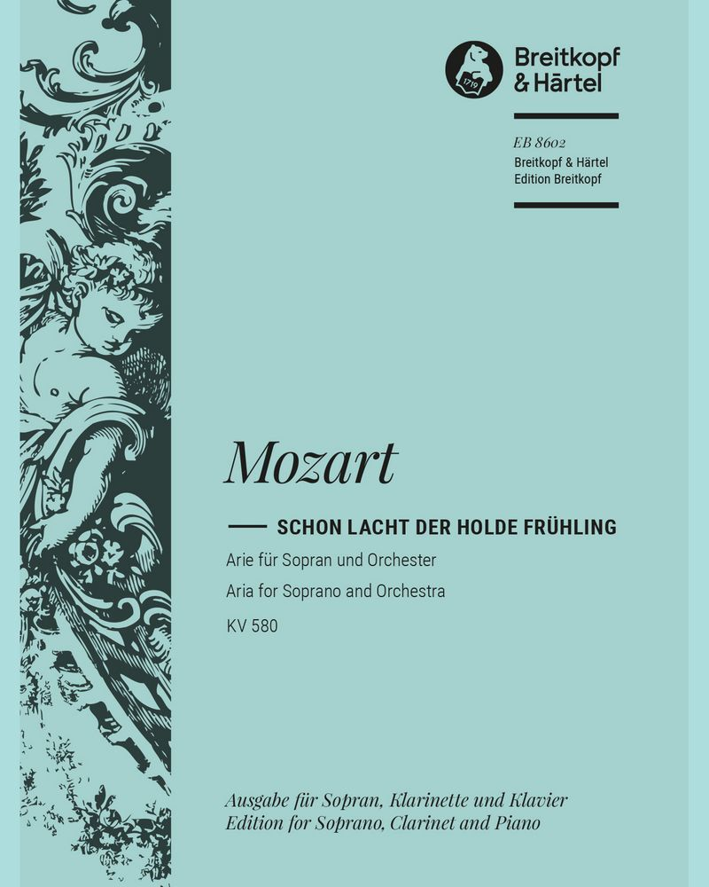 „Schon lacht der holde Frühling“ KV 580 (Ausgabe für Sopran, Klarinette und Klavier) — 莫扎特