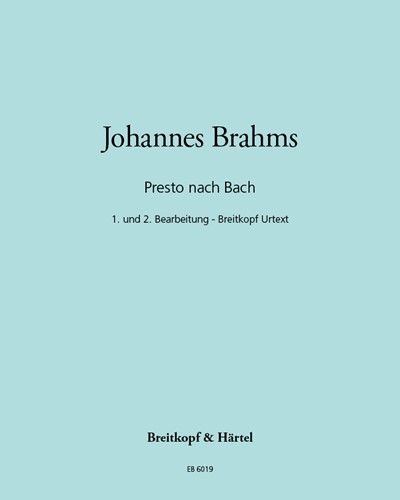 Presto nach Bach — 勃拉姆斯