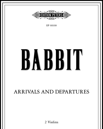 Arrivals and Departures — Milton Babbitt