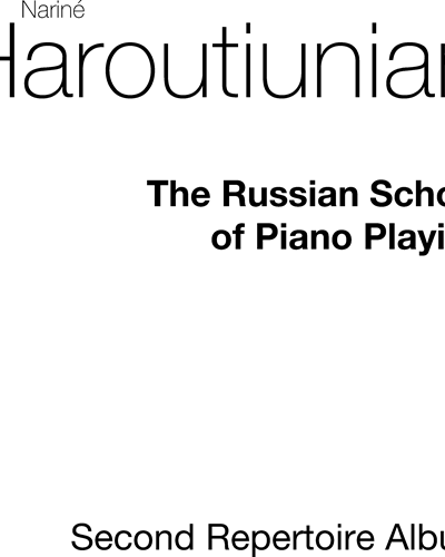 The Russian School of Piano Playing, Vol. 2 — Nariné Haroutiunian