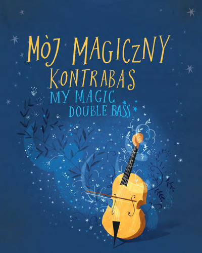 My Magic Double Bass — Paweł Grajnert