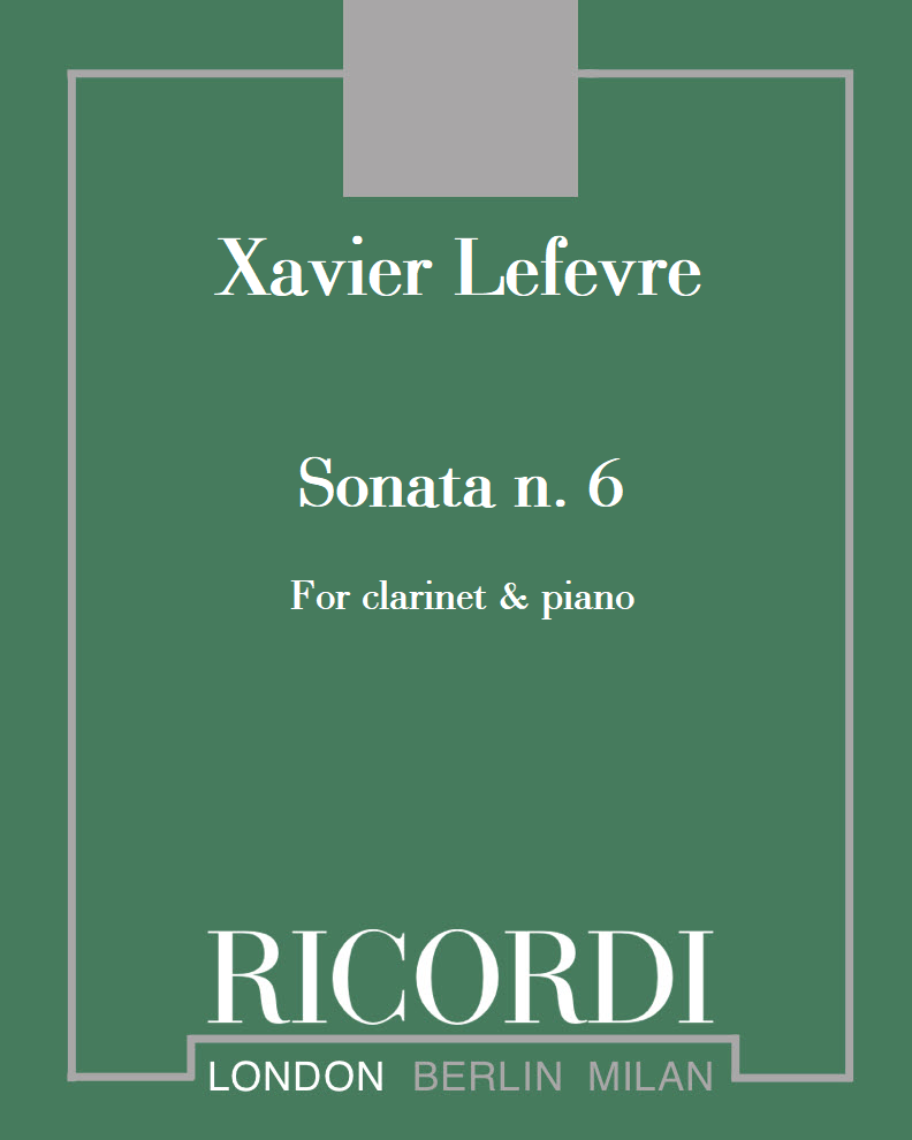 Sonata n. 6 for clarinet and piano — Xavier Lefevre
