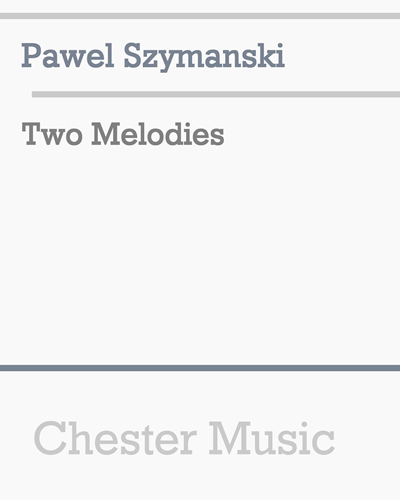 Two Melodies — Paweł Szymański