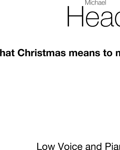 What Christmas Means to Me — Michael Head
