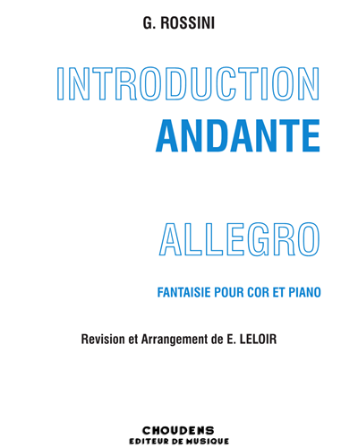 Introduction, Andante et Allegro Fantaisie for Horn and Piano — 罗西尼