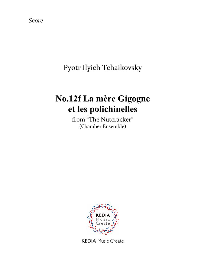 La mère Gigogne et les polichinelles (No. 12f from 'The Nutcracker'), op. 71 — 柴可夫斯基