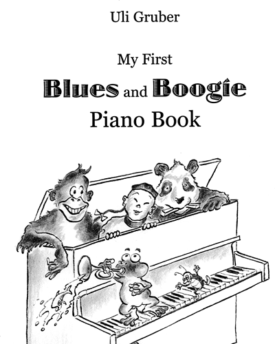 My First Blues and Boogie Piano Book — Uli Gruber