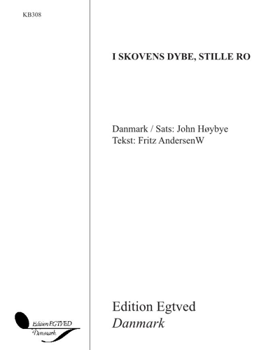 I skovens dybe, stille ro — John Høybye