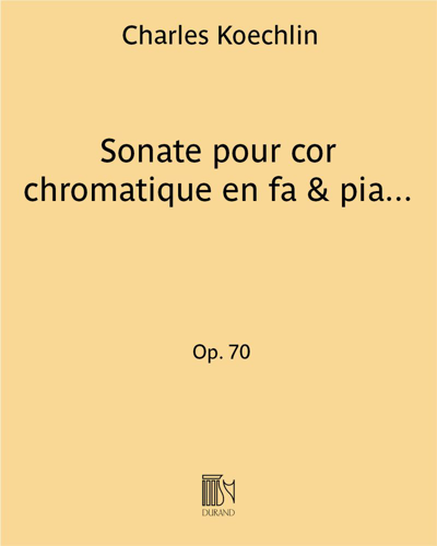 Sonata for Chromatic Horn and Piano, op. 70 — 夏尔·凯什兰