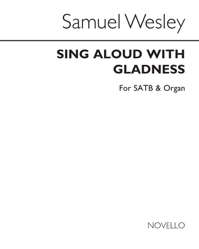 Sing Aloud with Gladness — Samuel Sebastian Wesley