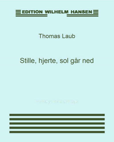 Stille, hjerte, sol går ned — Thomas Laub