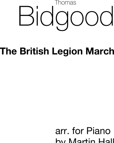 The British Legion March — Thomas Bidgood