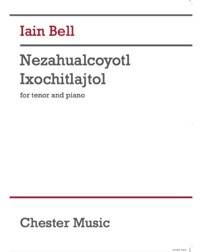 Nezahualcoyotl Ixochitlajtol — Iain Bell