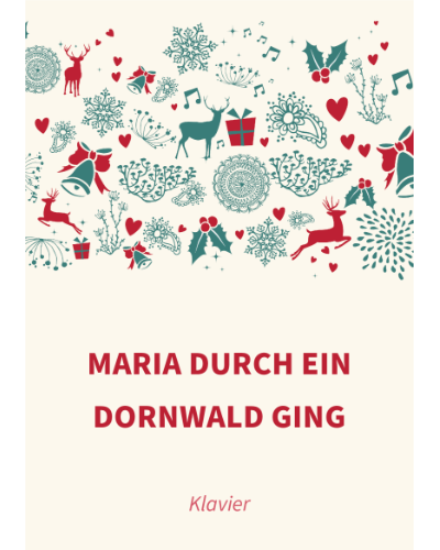 Maria durch ein Dornwald ging — Traditional
