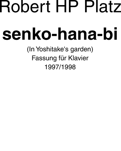 senko-hana-bi (In Yoshitake‘s garden) — Robert Hugo Philip Platz