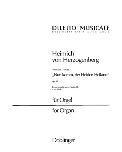 Nun komm, der Heiden Heiland, op. 39 — Heinrich von Herzogenberg
