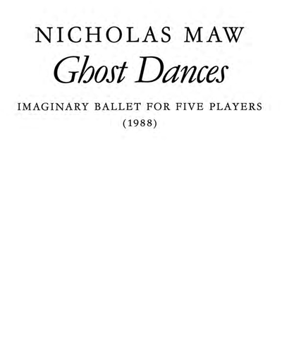 Ghost Dances — Nicholas Maw