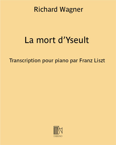 La mort d'Yseult (from 'Tristan et Yseult') — 瓦格纳