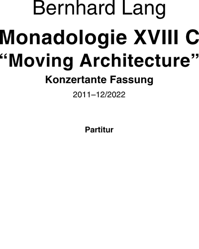 Monadologie XVIII C “Moving Architecture” — Bernhard Lang