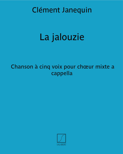 La jalouzie — 克莱门特·雅内坎