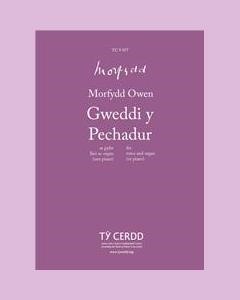 Gweddi y Pechadur — Morfydd Owen