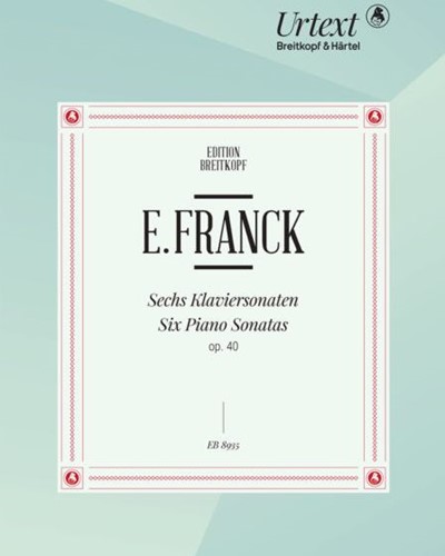 Sechs Klaviersonaten op. 40 — Eduard Franck