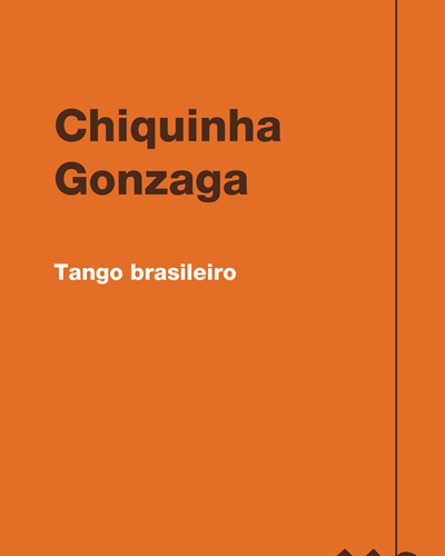 Tango brasileiro — Chiquinha Gonzaga