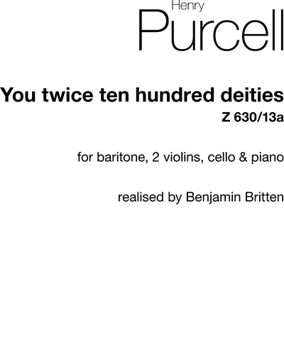 You Twice Ten Hundred Deities (from 'The Indian Queen') — 普赛尔