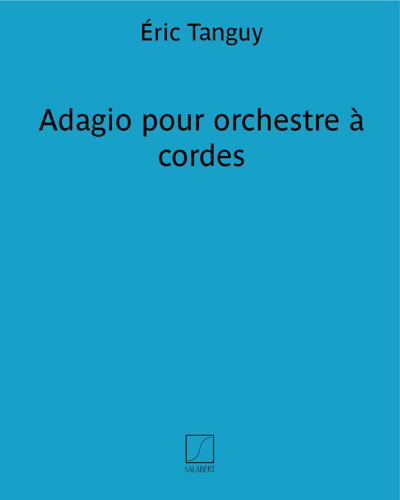 Adagio pour orchestre à cordes — Éric Tanguy