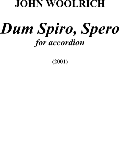 Dum Spiro, Spero — John Woolrich