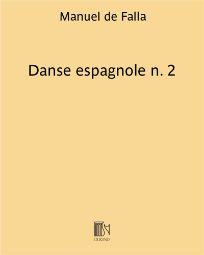 Danse espagnole No. 2 (from 'La vida breve') — 法雅
