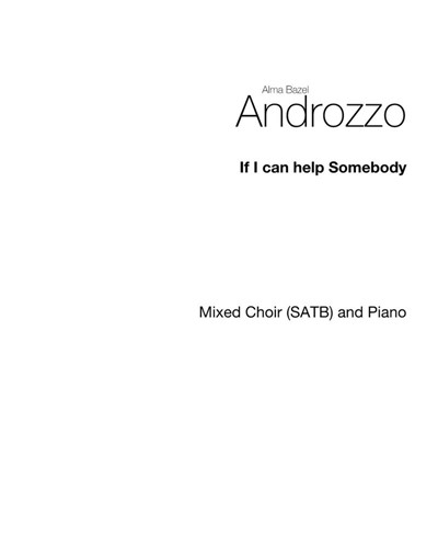 If I can help somebody — Alma Bazel Androzzo