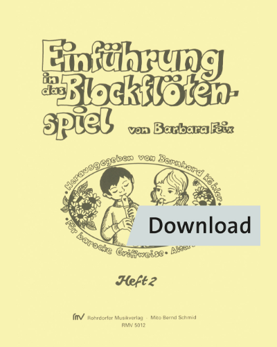Einführung in das Blockflötenspiel, Heft 2 — Feix Barbara