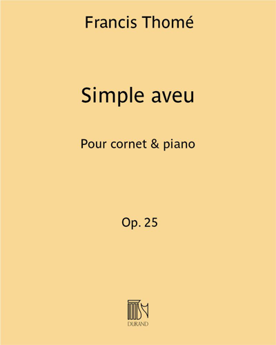 Simple Aveu, op. 25 — Francis Thomé