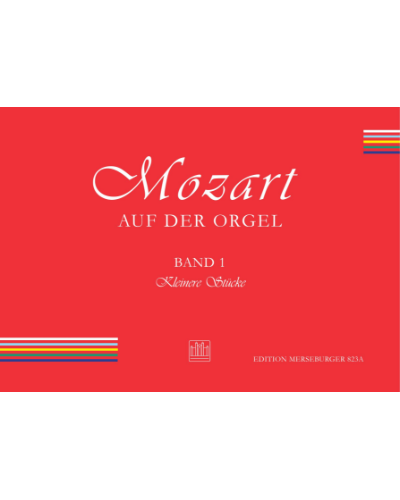 Mozart on the Organ, Vol. 1 — 莫扎特