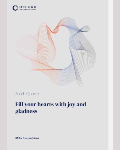 Fill your hearts with joy and gladness — Sarah Quartel